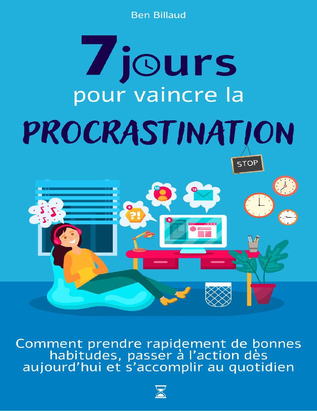 Lire la suite à propos de l’article 7 JOURS POUR VAINCRE LA PROCRASTINATION