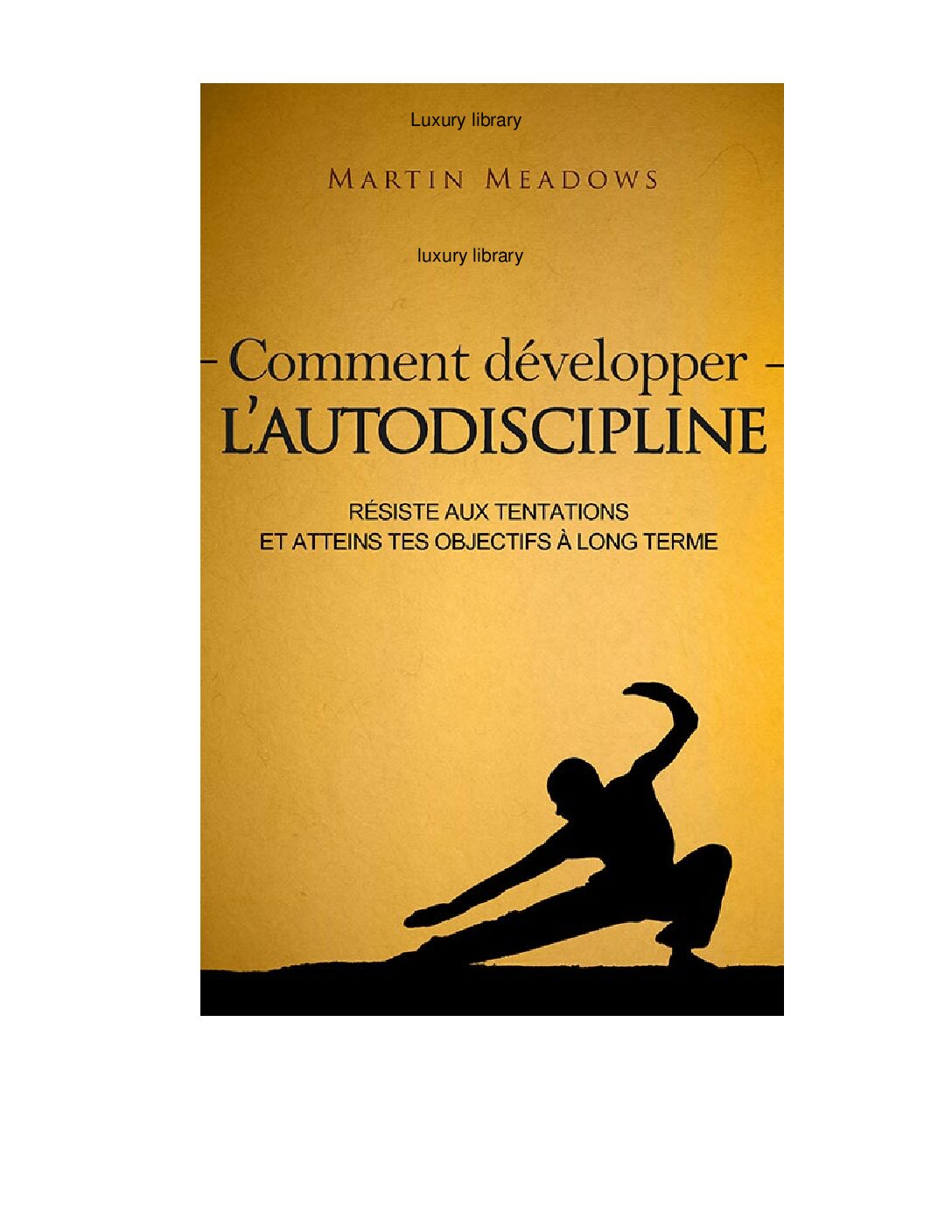 Lire la suite à propos de l’article COMMENT DEVELOPPER L&rsquo;AUTODISCIPLINE