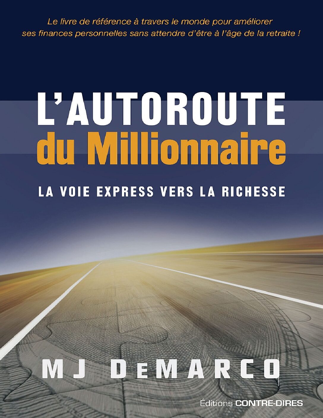 Lire la suite à propos de l’article L&rsquo;AUTOROUTE DU MILLIONAIRE