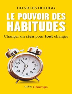 Lire la suite à propos de l’article LE POUVOIR DES HABITUDES
