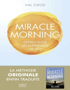Lire la suite à propos de l’article MIRACLE MORNING