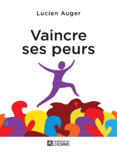 Lire la suite à propos de l’article VAINCRE SES PEURS