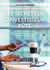 Lire la suite à propos de l’article LES SECRETS DE L&rsquo;INVESTISSEUR FUTE